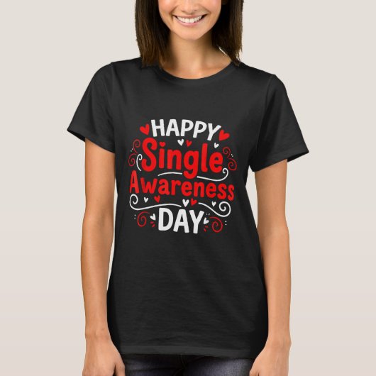 Single Awareness Day Funny Anti-valentine Humor De Tシャツ (正面)