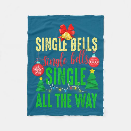 Single Bells Single All The Ways Funny Christmas S フリースブランケット (正面)