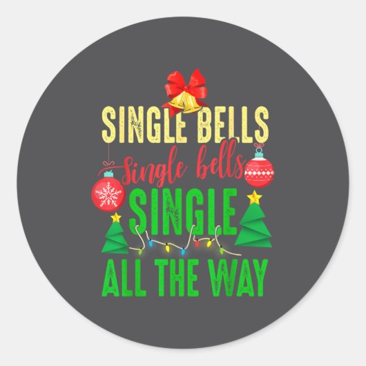 Single Bells Single All The Ways Funny Christmas S ラウンドシール (正面)
