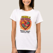 Single, Not Sorry – Singles’ Day Design Tシャツ (正面)