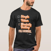 Single Taken Mentally Dating Yuli Gurriel Tシャツ (正面)