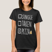 Single Taken Pizza Tシャツ (正面)