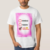 Single Taken Soory Iam Hungry Tシャツ (正面)