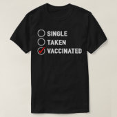 Single Taken Vaccinated Fully Vaccinated Pro Vacci Tシャツ (デザイン正面)