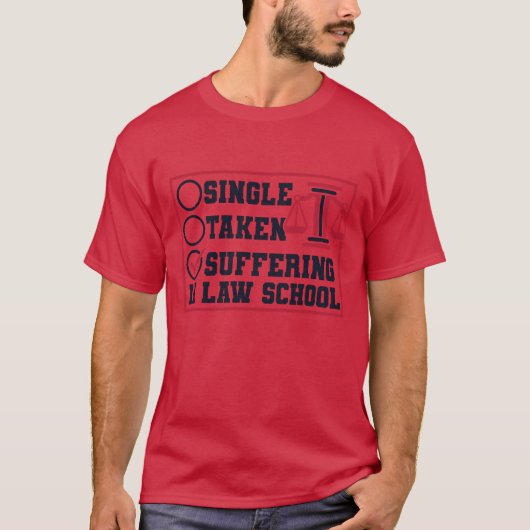 Singleaken Suffering In Law School Law School frie Tシャツ (正面)