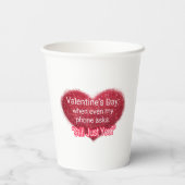 Singles valentine's day sarcastic text on heart 紙コップ (裏面)
