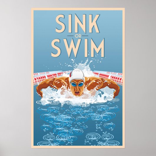 Sink or Swim、ポスタやる気を起こさせるー ポスター (正面)