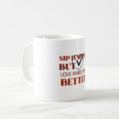 Sipが起こるが愛はそれを良くする コーヒーマグカップ (正面左)