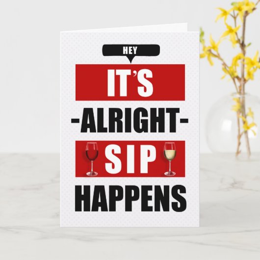 SIPが起こるワインの誕生日は大丈夫おもしろい カード (黄色い花)