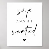 Sip and Be Seated ウェディングサイン ポスター (正面)