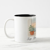 "Sip. Breathe. Begin."  ツートーンマグカップ (左)