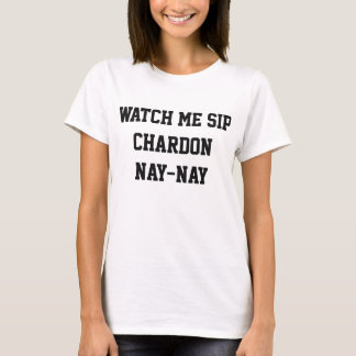 Sip Chardon Nay-Nay Tee Tシャツ