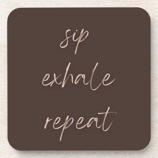 Sip Exhale Repeat Waiting to Exhale コースターセット コースター (正面)