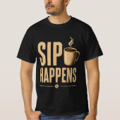 Sip Happens OG Tシャツ (正面)