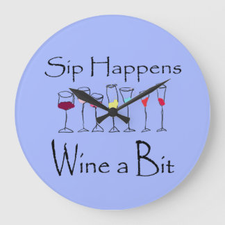 Sip Happens - Wine a Bit Clock ラージ壁時計