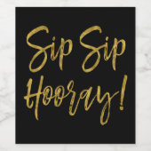 Sip Hoorayゴールドフェイクフォイルとブラックワインラベル ワインラベル (シングルラベル)
