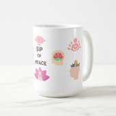 SIP OF PEACE, TAKE A MOMENT 15 OZ CERAMIC MUG コーヒーマグカップ (正面右)