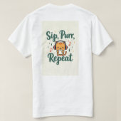 Sip Purr Repeat Tシャツ (デザイン裏面)