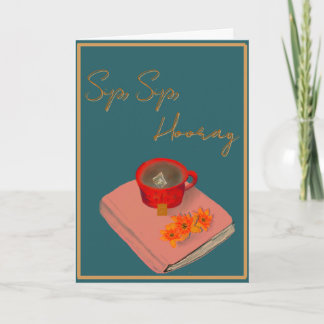Sip Sip Hooray card カード