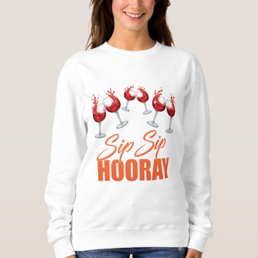 Sip Sip Hooray Celebration Graphic – Women’s Basic スウェットシャツ (正面)