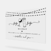 Sip Sip Hooray Fun Welcome Sign アクリルサイン (傾斜)