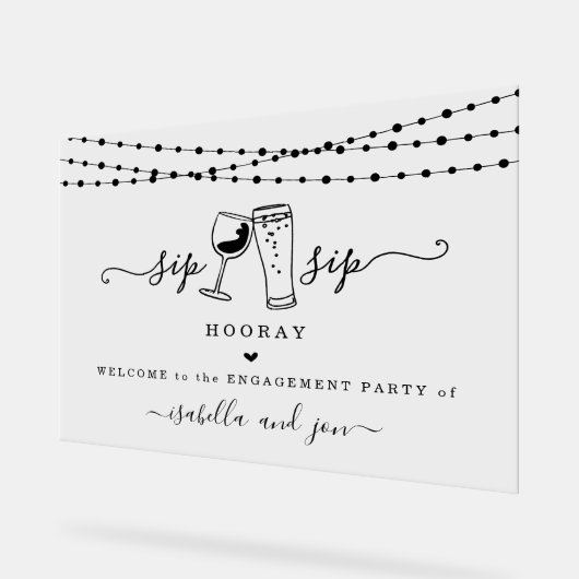 Sip Sip Hooray Fun Welcome Sign アクリルサイン (傾斜)