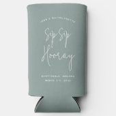 Sip Sip Hooray Personalized Bachelorette Party スリム缶クーラー (正面)