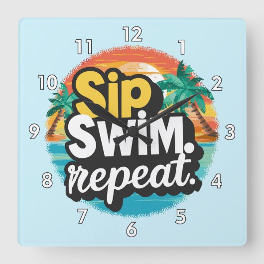Sip、Swim、Repeat、Summer Timeおもしろいでのビーチ スクエア壁時計 (正面)