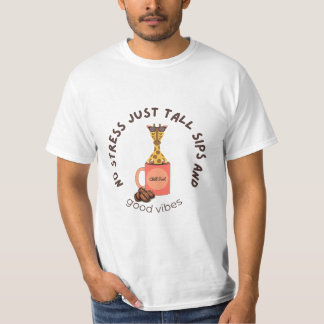“Sippin’ tall, stressin’ small.” Tシャツ