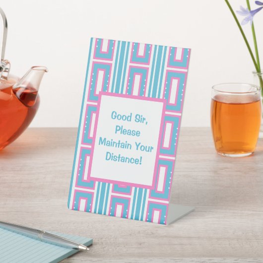 Sir Maintain Your Distance Funny Pedestal Sign 台座サイン (インサイチュ)