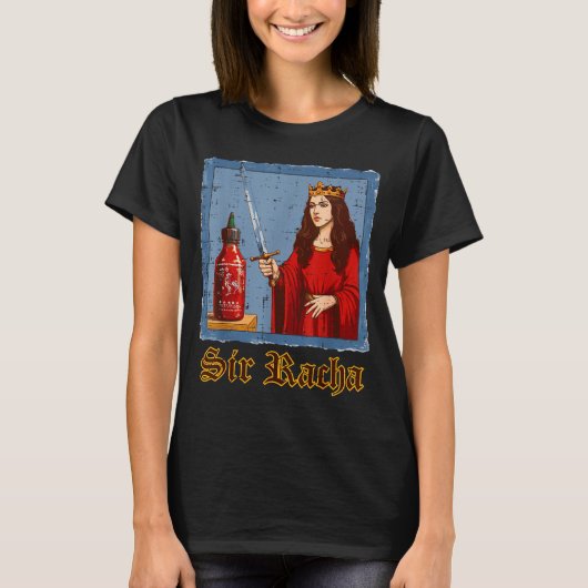 Sir Racha Hot Sauce Scy Funny Saying Food Men Wome Tシャツ (正面)