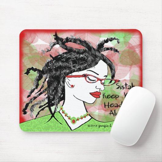 Sistahはあなたの頭部を常に保ちます マウスパッド (マウス)