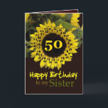 SISTER - 50誕生日と明るいヒマワリ カード<br><div class="desc">この陽気なヒマワリと"魔法の花"の詩は、あなたの妹にハッピーバースデーを願う甘い方法である。内部文字はカスタマイズ可能なので、独自の特別な気持ちを追加できる</div>