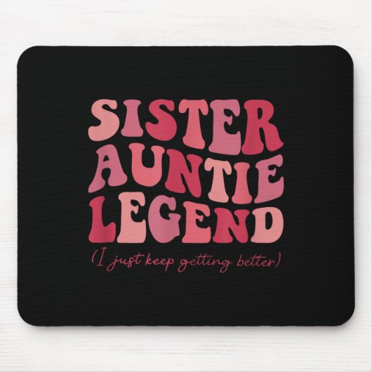 Sister Auntie Legend Groovy Funny Cool Aunties Clu マウスパッド (正面)