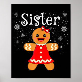 Sister Gingerbread Shirt Girls Kids Funny Matching ポスター