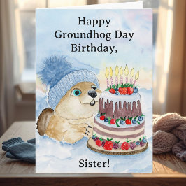 Sister Happy Groundhog Day Birthday  カード