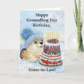 Sister in Law Happy Groundhog Day Birthday  カード (正面)