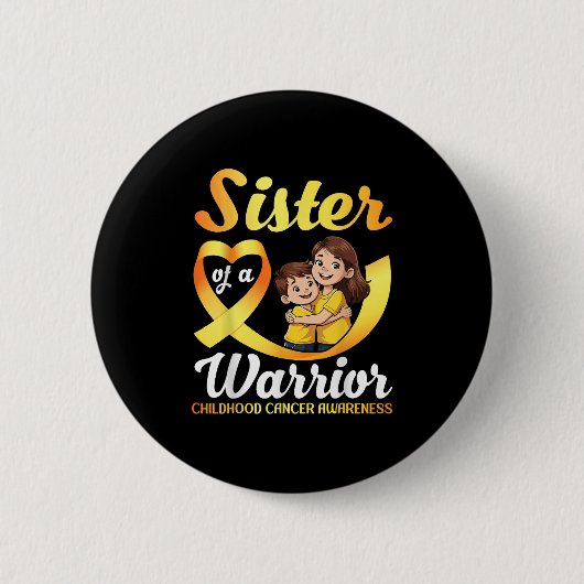 Sister Of A Warrior Childhood Cancer Awareness Bro 缶バッジ (正面)