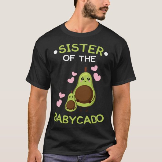 Sister of the babycado avocado mamacado Guacamole Tシャツ (正面)