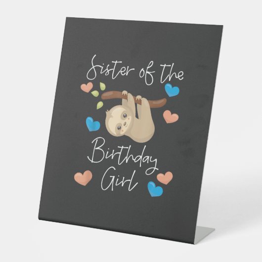 Sister of the Birthday Girls Sloth B-Day Party T-S 台座サイン (正面)