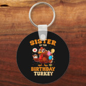 Sister Of The Birthday Turkey Family 1st Birthday  キーホルダー (正面)