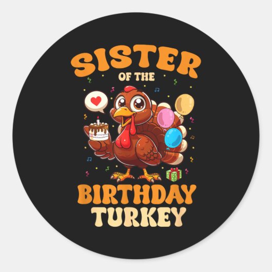 Sister Of The Birthday Turkey Family 1st Birthday  ラウンドシール (正面)