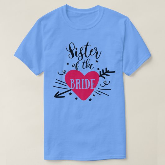 Sister Of The Bride Design  Bridal Bachelorette Pa Tシャツ (デザイン正面)
