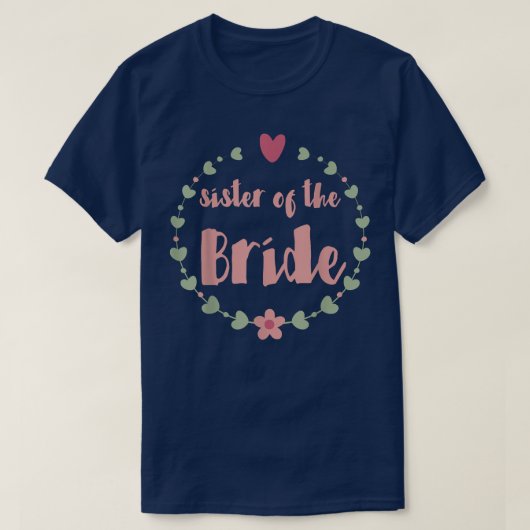 Sister of the Bride ,Elegant sister of the bride T Tシャツ (デザイン正面)