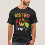 Sister Of The Twetti Frutti 2nd BirthdayパーティーFru Tシャツ<br><div class="desc">Sister Of the Twetti Frutti 2nd誕生日パーティーテーマ</div>