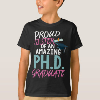 Sister PhD誇りを持った Graduation Doctoral Doctorage Deg Tシャツ