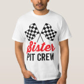 Sister Pit Crew for Racing Party Costume Tシャツ (正面)