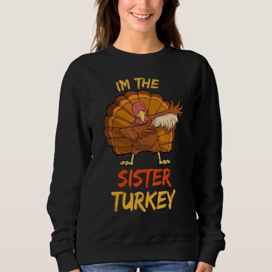 Sister Turkey Matching Family Group Thanksgiving P スウェットシャツ (正面)