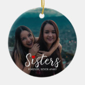 Sisters Connected At Heart Photo Keepsake White セラミックオーナメント (正面)