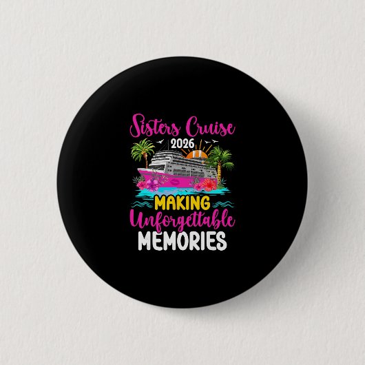 Sisters Cruising 2026 Making Memories Sisters Crui 缶バッジ (正面)
